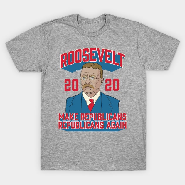 Roosevelt 2020 Make Republicans Republicans Again T-Shirt by Vector Deluxe